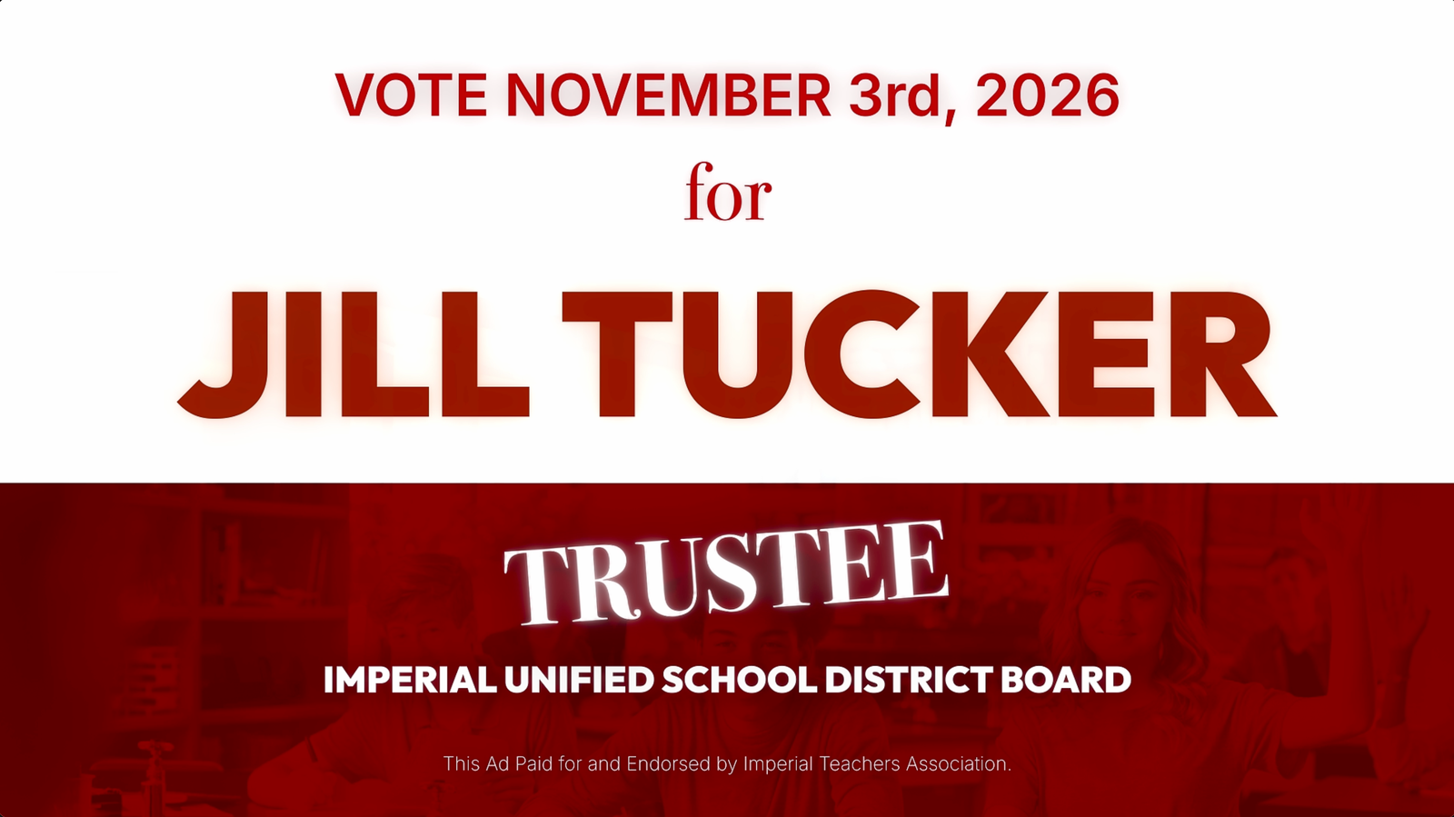 Jill Tucker for Imperial School Board Trustee